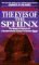 The Eyes of the Sphinx: The...