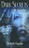No Time to Die by Elizabeth Chandler No Time to Die by Elizabeth Chandler