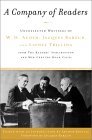 A Company of Readers: Uncollected Writings of W.H. Auden, Jacques Barzun, and Lionel Trilling from the Reader's Subscription and Mid-Century