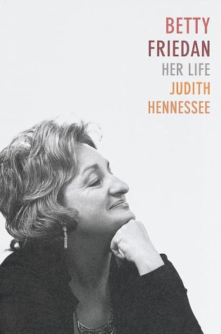 Betty Friedan: Her Life