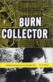 Burn Collector by Al Burian