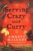 Serving Crazy with Curry (Paperback)