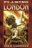 Flaming London by Joe R. Lansdale Flaming London by Joe R. Lansdale