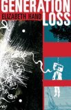 Generation Loss by Elizabeth Hand Generation Loss by Elizabeth Hand