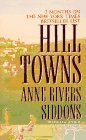 Hill Towns by Anne Rivers Siddons Hill Towns by Anne Rivers Siddons