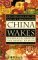 China Wakes: The Struggle For The Soul Of A Rising Power