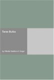 Taras Bulba by Nikolai Gogol Taras Bulba by Nikolai Gogol