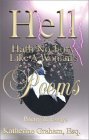 Hell Hath No Fury Like A Woman's Poems, Poetry & Essays Hell Hath No Fury Like A Woman's Poems, Poetry & Essays