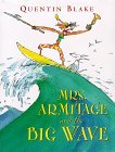 Mrs. Armitage and the Big Wave Mrs. Armitage and the Big Wave