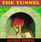 The Tunnel by Anthony Browne The Tunnel by Anthony Browne