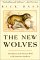 The New Wolves: The Return of the Mexican Wolf to the American Southwest