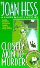 Closely Akin to Murder by Joan Hess