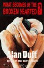 What Becomes of the Broken Hearted? (Once were warriors trilogy, #2) What Becomes of the Broken Hearted? (Once were warriors trilogy, #2)