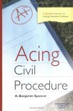 Acing Civil Procedure: A Checklist Approach to Solving Procedural Problems