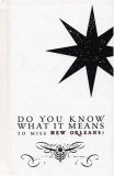 Do You Know What It Means to Miss New Orleans?
