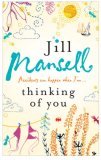 Thinking of You by Jill Mansell