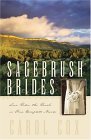 Sagebrush Brides: Love Rules the Ranch in Four Complete Novels Sagebrush Brides: Love Rules the Ranch in Four Complete Novels