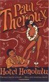 Hotel Honolulu by Paul Theroux Hotel Honolulu by Paul Theroux