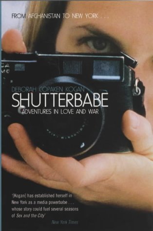 Shutterbabe: Adventures in Love and War