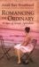 Romancing the Ordinary: A Year of Simple Splendour (Paperback)