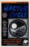 The Hastur Cycle by Chaosium The Hastur Cycle by Chaosium