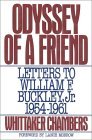 Odyssey of a Friend: Letters to William F. Buckley Jr. 1954-1961 Odyssey of a Friend: Letters to William F. Buckley Jr. 1954-1961