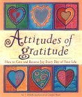 Attitudes of Gratitude: How to Give and Receive Joy Every Day of Your Life Attitudes of Gratitude: How to Give and Receive Joy Every Day of Your Life