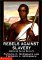 Rebels Against Slavery: Ame...