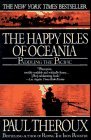 Happy Isles of Oceania by Paul Theroux