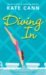 Diving In by Kate Cann Diving In by Kate Cann