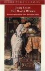 John Keats: The Major Works: Including Endymion, the Odes and Selected Letters