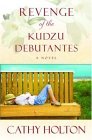 Revenge of the Kudzu Debutantes (Kudzu Debutantes, #1)