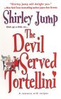 The Devil Served Tortellini (Recipes with Romance, #2) The Devil Served Tortellini (Recipes with Romance, #2)