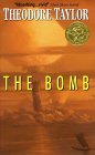 The Bomb by Theodore Taylor The Bomb by Theodore Taylor