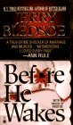 Before He Wakes by Jerry Bledsoe Before He Wakes by Jerry Bledsoe