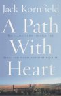 A Path With Heart: The Classic Guide Through The Perils And Promises Of Spiritual Life