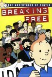 The Adventures Of Tintin : Breaking Free The Adventures Of Tintin : Breaking Free