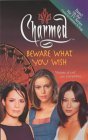 Beware What You Wish by Diana G. Gallagher Beware What You Wish by Diana G. Gallagher