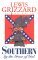 Southern by the Grace of God by Lewis Grizzard