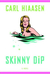 Skinny Dip by Carl Hiaasen Skinny Dip by Carl Hiaasen