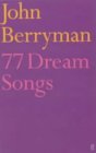 77 Dream Songs by John Berryman