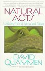 Natural Acts by David Quammen