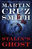 Stalin's Ghost by Martin Cruz Smith Stalin's Ghost by Martin Cruz Smith