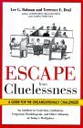 Escape from Cluelessness: A Guide for the Organizationally Challenged Escape from Cluelessness: A Guide for the Organizationally Challenged