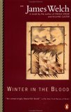 Winter in the Blood by James Welch Winter in the Blood by James Welch