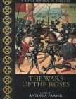 The Wars of the Roses by Anthony Cheetham The Wars of the Roses by Anthony Cheetham