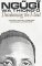 Decolonising the Mind by Ngũgĩ wa Thiong’o