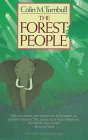 The Forest People by Colin Turnbull The Forest People by Colin Turnbull