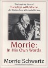 Morrie by Morrie Schwartz Morrie by Morrie Schwartz