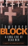 A Long Line of Dead Men by Lawrence Block A Long Line of Dead Men by Lawrence Block